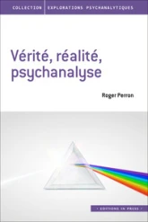 Vérité, réalité, psychanalyse