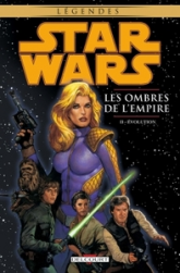 Star Wars - Les ombres de l'Empire, tome 2 : Evolution