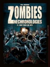 Zombies Néchronologies, tome 2 : Mort parce que bête