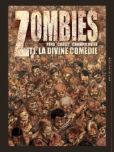 Zombies, Tome 1 : La divine comédie