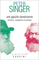 Une gauche darwinienne. Evolution, coopération et politique