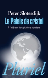 Le palais de cristal : A l'intérieur du capitalisme planétaire