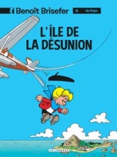 Benoît Brisefer (Lombard) - Tome 9 - L'Ile de la désunion