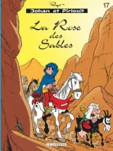 Johan et Pirlouit, tome 17 : La rose des sables