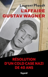 L'Affaire Gustav Wagner : Résolution d'un cold case nazi de 40 ans