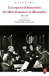 Les espaces d'interaction des élites françaises et allemandes : 1920-1950