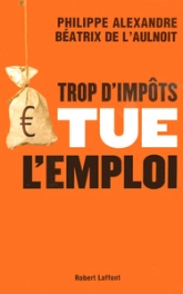 Trop d'impôts tue l'emploi