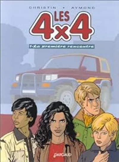 Les 4x4, tome 1 : La première rencontre