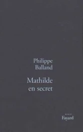 Mathilde en secret