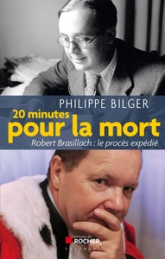 20 minutes pour la mort. Robert Brasillach: le procès expédié