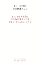 La Pensée européenne des religions, tome 2