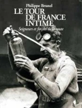 Le Tour de France intime