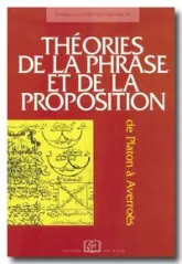 Théories de la phrase et de la proposition de Platon à Averroès