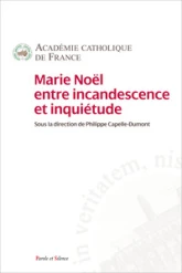 Marie Noël entre incandescence et inquiétude