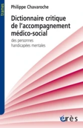 Dictionnaire critique de l'accompagnement médico-social