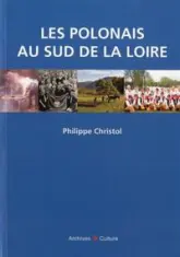 Les Polonais du sud de la Loire