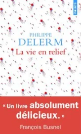 La vie en relief