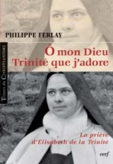 Ô mon Dieu, Trinité que j'adore