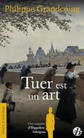 Une enquête d'Hippolyte Salvignac, tome 3 : Tuer est un art