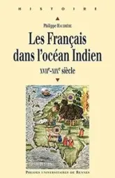 Les Français dans l'océan Indien (XVIIe-XIXe siècle)