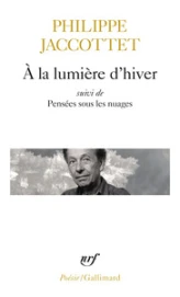 A la lumière d'hiver - Leçons - Chants d'en bas - Pensées sous les nuages