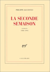 Carnets 1980-1994 : La seconde Semaison