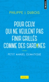 Petit manuel climatique pour ceux qui ne veulent pas finir grillés comme des sardines