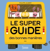 Le super guide des bonnes manières