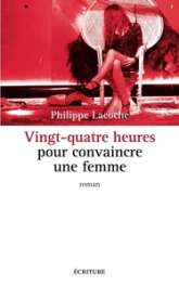 Vingt-quatre heures pour convaincre une femme