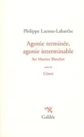 Agonie terminée, agonie interminable sur Maurice Blanchot : Suivi de L'émoi