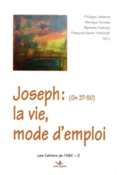 Joseph  : La vie, mode d'emploi