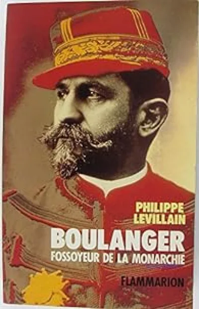 Boulanger : Fossoyeur de la monarchie