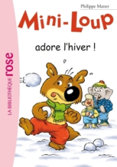 Mini-Loup, tome 8 : Mini-Loup adore l'hiver !