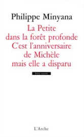 La Petite dans la forêt profonde ; C'est l'anniversaire de Michèle mais elle a disparu