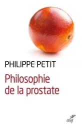 Philosophie de la prostate