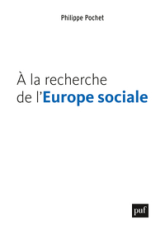 À la recherche de l'Europe sociale