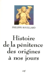 Histoire de la pénitence des origines à nos jours