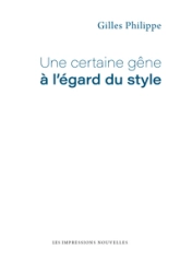 Une certaine gene a l egard du style