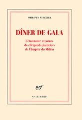 Dîner de gala : L'étonnante aventure des Brigands Justiciers et de l'Empire du Milieu