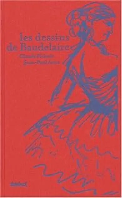 Les Dessins de Baudelaire