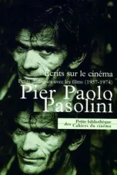 Pier Paolo Pasolini,écrits sur cinéma