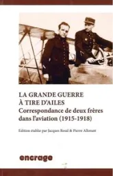 La Grande Guerre a Tire d'Ailes