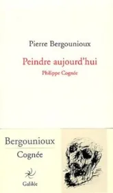 Peindre aujourd'hui: Philippe Cognée