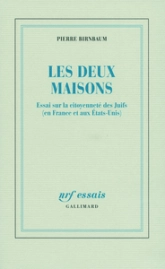 Les deux maisons: Les Juifs, l'État et les deux Républiques