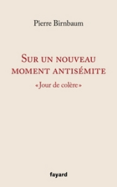 Sur un nouveau moment antisémite: 'Jour de colère