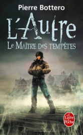 L'Autre, Tome 2 : Le maître des tempêtes