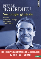 Sociologie générale : Volume 1, Cours au Collège de France (1981-1983)