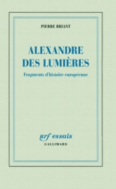 Alexandre des Lumières : fragments d'histoire européenne