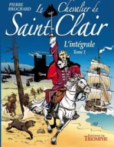 Le Chevalier de Saint-Clair L'intégrale tome 1, tome 1