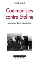 Communistes contre Staline : massacres d'une génération